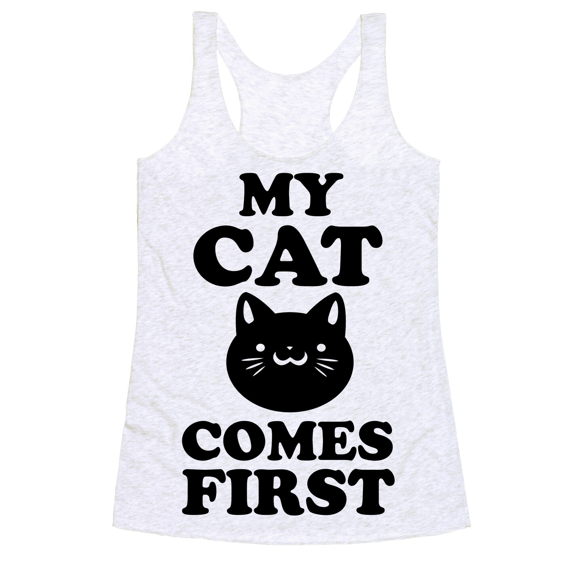 My Cat Comes First Racerback Tank